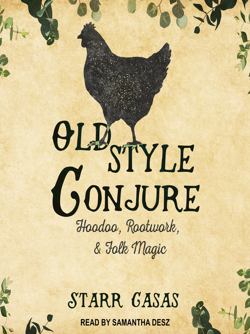Title details for Old Style Conjure by Starr Casas - Available